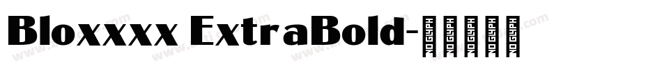 Bloxxxx ExtraBold字体转换